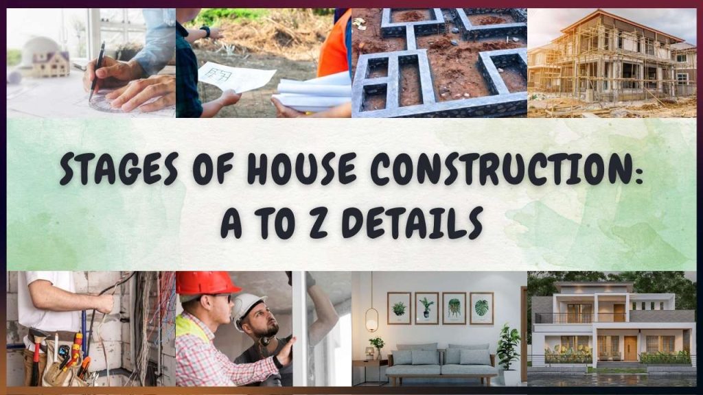 Stages of house construction